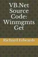 VB.Net Source Code: Winmgmts Get 1730839886 Book Cover