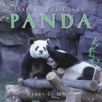 Saving the Giant Panda 1563526158 Book Cover