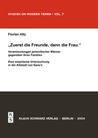 Zuerst Die Freunde, Dann Die Frau: Verantwortungen Jemenitischer Männer Gegenüber Ihren Familien 387997327X Book Cover