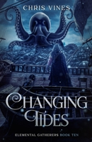 Changing Tides: A Portal Cultivation Fantasy Saga (Elemental Gatherers) B0HDK5VBF3 Book Cover