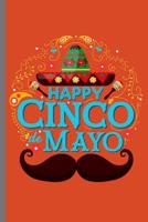 Happy Cinco de Mayo: Cinco de Mayo Fiesta Notebooks Gift (6x9) Dot Grid Notebook 1093741988 Book Cover