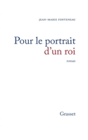 Pour le portrait d'un roi 2246009391 Book Cover
