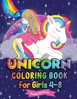 Unicorn Coloring Book for Girls 4-8: All The Pretty Little Horses Picture book - A children's coloring book for 4-8 year old kids For home or travel B08M2FZBD4 Book Cover