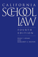 California School Law: Fourth Edition 1503644367 Book Cover