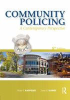 Community Policing, Fifth Edition: A Contemporary Perspective 1593455119 Book Cover