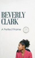 A Perfect Frame (Indigo: Sensuous Love Stories) 158571240X Book Cover