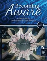 Becoming Aware: A Text/Workbook for Human Relations and Personal Adjustment 1792400004 Book Cover