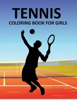 Tennis Coloring Book For Girls B0CVV85PR2 Book Cover