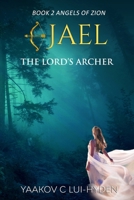 Jael: The Lord's Archer B092HLG4HP Book Cover
