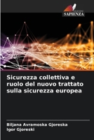 Sicurezza collettiva e ruolo del nuovo trattato sulla sicurezza europea (Italian Edition) 6202433663 Book Cover
