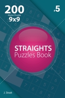 Straights - 200 Master Puzzles 9x9 (Volume 5) 198207390X Book Cover