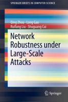 Network Robustness under Large-Scale Attacks 146144859X Book Cover