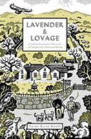 Lavender & Lovage: A Culinary Notebook of Memories & Recipes from Home & Abroad 1334999120 Book Cover