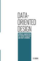 Data-oriented design: software engineering for limited resources and short schedules 1916478700 Book Cover