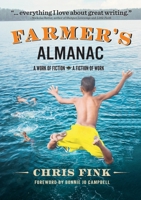 Farmer's Almanac: A Work of Fiction 0983693277 Book Cover