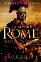 Total War Rome: Destroy Carthage by Gibbins, David (2014) Paperback 1250060486 Book Cover