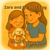 Zara and the Lost Toy (Little Strong Hearts: Mila and the Melt-Down) B0FDGQ71RS Book Cover