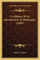 A Syllabus of an Introduction to Philosophy 0548601437 Book Cover