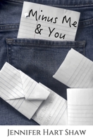 Minus Me and You 1979994528 Book Cover