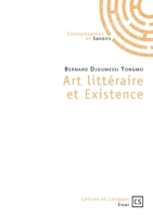 Art littéraire et Existence (French Edition) 2753903514 Book Cover