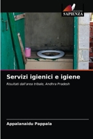 Servizi igienici e igiene: Risultati dall'area tribale, Andhra Pradesh 6203341673 Book Cover