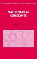 Mathematical Constants (Encyclopedia of Mathematics and its Applications) 0521818052 Book Cover