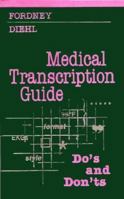 Medical Transcription Guide: Do's and Don'ts (Medical Transcription Guide) 0721637981 Book Cover