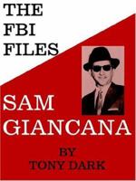 The FBI Files Sam Giancana 0615127207 Book Cover