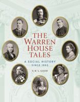 The Warren House Tales: A Social History Since 1865 1906507821 Book Cover