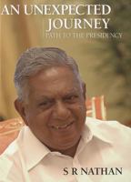 An Unexpected Journey: Path to the Presidency 9814260738 Book Cover