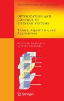 Optimization and Control of Bilinear Systems: Theory, Algorithms, and Applications 1441944680 Book Cover
