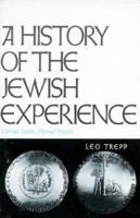 A History of the Jewish Experience: Eternal Faith, Eternal People. 087441072X Book Cover
