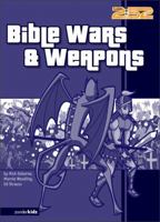 Bible Wars & Weapons 0310703239 Book Cover