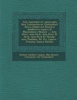 Acta Apostolorvm Apocrypha Post Constantinvm Tischendorf Denvo Edidervnt Ricardvs Adelbertvs Lipsivs Et Maximilianvs Bonnet ...: Acta Petri. Acta ... Thaddaei, Ed. R.a. Lipsivs 1018465421 Book Cover