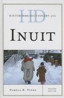 Historical Dictionary of the Inuit, Second Edition 0810879115 Book Cover