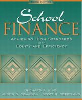 School Finance: Achieving High Standards with Equity and Efficiency (3rd Edition) 020535498x Book Cover