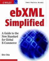 ebXML Simplified: A Guide to the New Standard for Global E Commerce 0471204757 Book Cover