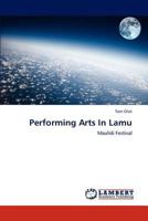 Performing Arts In Lamu: Maulidi Festival 3848404052 Book Cover