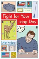 Fight for Your Long Day 0984510508 Book Cover