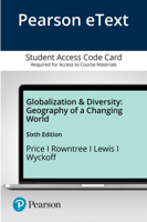 Pearson Etext Globalization and Diversity: Geography of a Changing World -- Access Card 0135276535 Book Cover