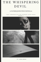 Father Joon-Woo & The Whispering Devil B0BSY4PPKT Book Cover