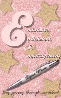 Endurance, Enrichment, & Encouragement 0578354675 Book Cover