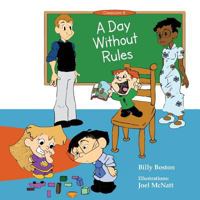 A Day Without Rules 1481183540 Book Cover