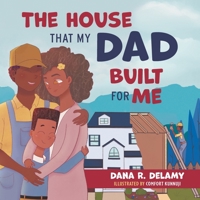 The House That My Dad Built for Me 1039162959 Book Cover