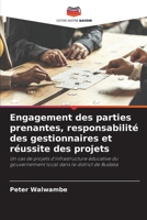 Engagement des parties prenantes, responsabilité des gestionnaires et réussite des projets (French Edition) 6207735943 Book Cover