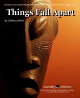 Things Fall Apart Teacher Guide - Literature Guide for Teaching Things Fall Apart in Grades 9-12 1938913426 Book Cover