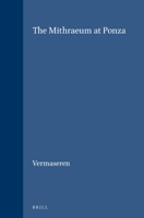 Mithriaca: The Mithraeum at Ponza (Etudes Preliminaires Aux Religions Orientales Dans L'empire Romain , Vol 16/2) 9004038833 Book Cover