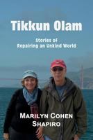 Tikkun Olam: Stories of Repairing an Unkind World 1722646977 Book Cover