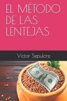 EL MÉTODO DE LAS LENTEJAS (Spanish Edition) B08JDTP8JC Book Cover