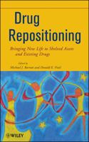 Drug Repositioning: Bringing New Life to Shelved Assets and Existing Drugs 0470878274 Book Cover